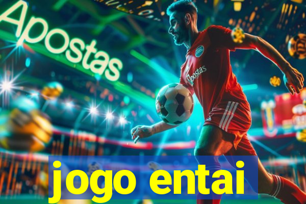 jogo entai